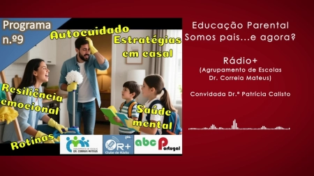 Rádio + | Educação Parental - E09