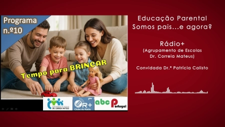 Rádio + | Educação Parental - E10
