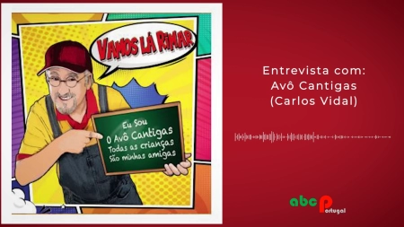 Entrevista com Carlos Vidal (Avô Cantigas)
